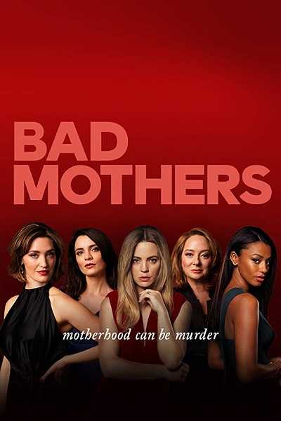مسلسل Bad Mothers الحلقة 8 مترجمة