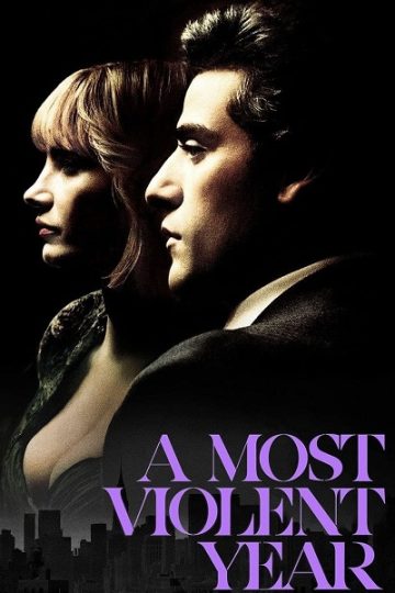 A Most Violent Year ( 2014 )