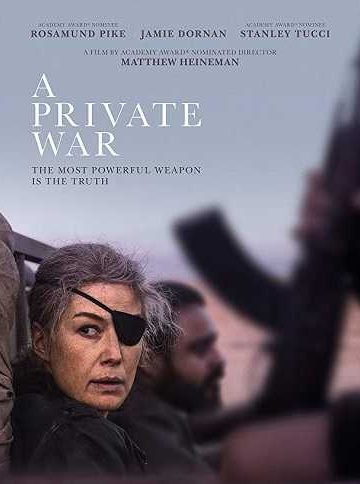 A Private War ( 2018 )