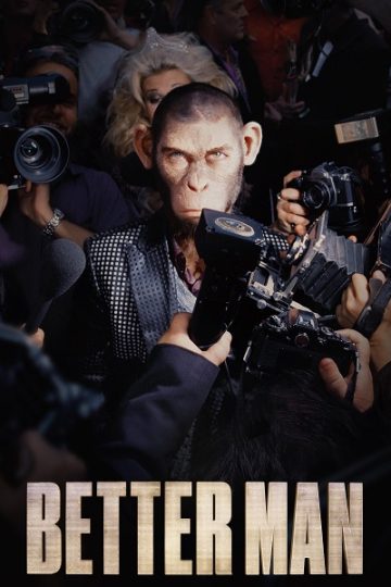 Better Man ( 2024 )