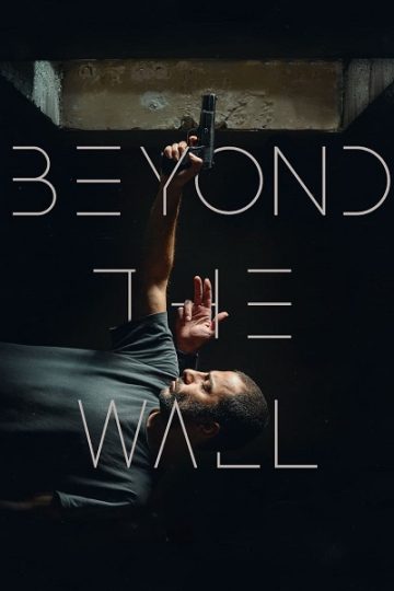 Beyond The Wall ( 2022 )