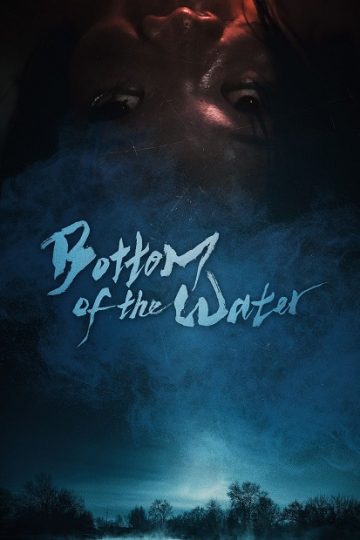 Bottom of the Water ( 2023 )