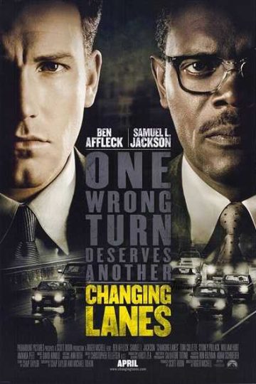 Changing Lanes ( 2002 )