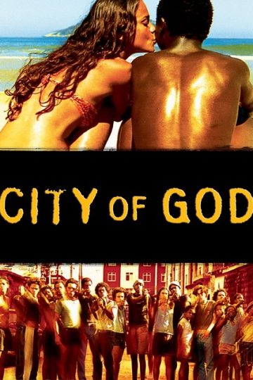 City of God ( 2002 )