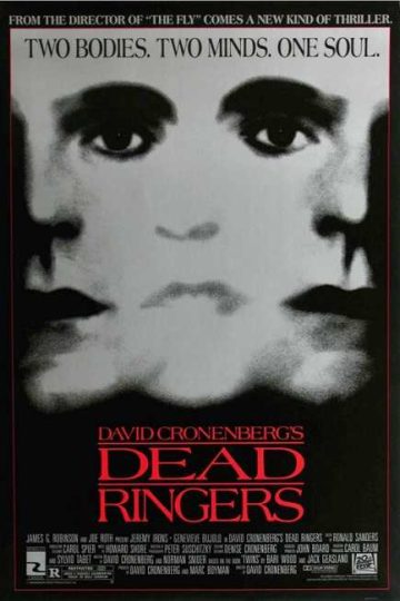 Dead Ringers ( 1988 )