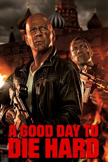 Die Hard 5 ( 2013 )