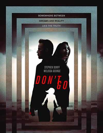 مشاهدة فيلم Dont Go 2018 مترجم