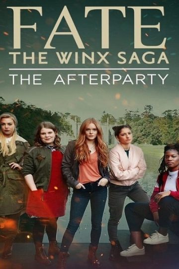 Fate The Winx Saga The Afterparty ( 2021 )