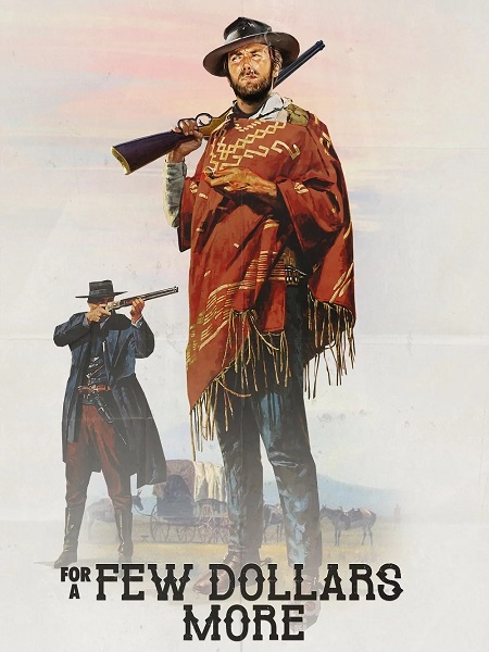 مشاهدة فيلم For a Few Dollars More 1965 مترجم