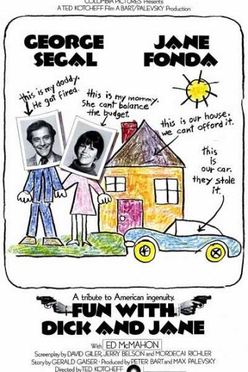 Fun with Dick and Jane ( 1977 )