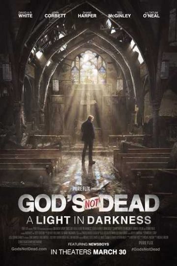 God’s Not Dead A Light in Darkness ( 2018 )
