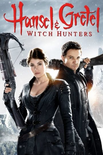 Hansel and Gretel Witch Hunters ( 2013 )