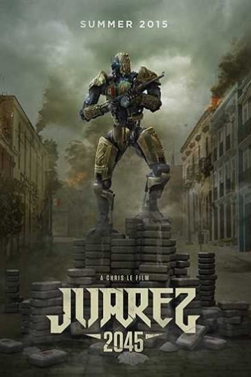 Juarez 2045 ( 2017 )