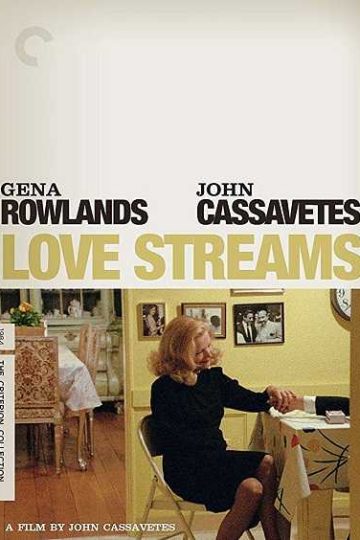 Love Streams ( 1984 )