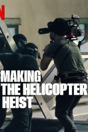Making the Helicopter Heist ( 2024 )