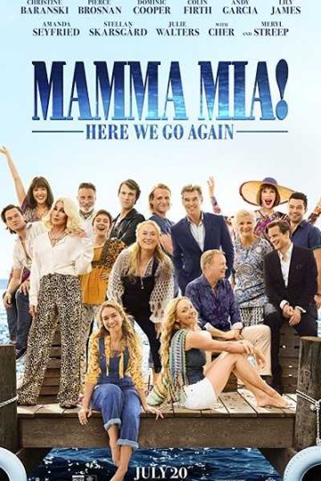 Mamma Mia Here We Go Again ( 2018 )