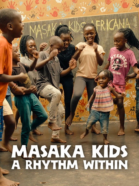 مشاهدة فيلم Masaka Kids A Rhythm Within 2025 مترجم