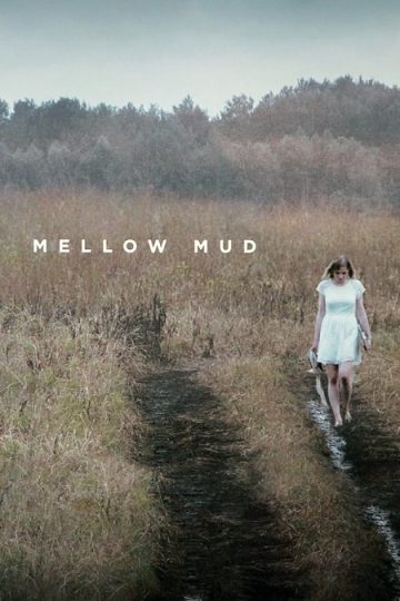 Mellow Mud ( 2016 )