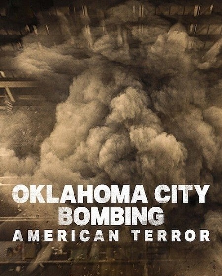 مشاهدة فيلم Oklahoma City Bombing American Terror 2025 مترجم