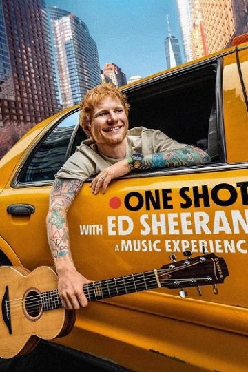 One Shot with Ed Sheeran ( 2025 )
