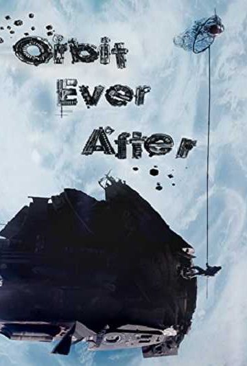 Orbit Ever After ( 2013 )
