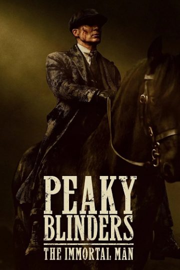 Peaky Blinders The Immortal Man ( 2026 )