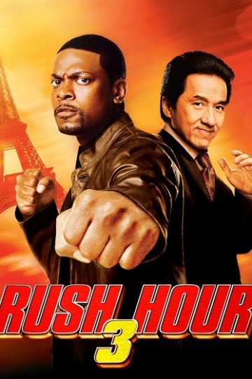 Rush Hour 3 ( 2007 )