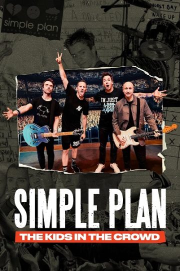Simple Plan The Kids in the Crowd ( 2025 )