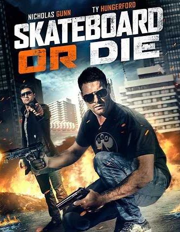 Skateboard or Die ( 2018 )
