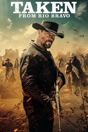 Taken from Rio Bravo ( 2024 )