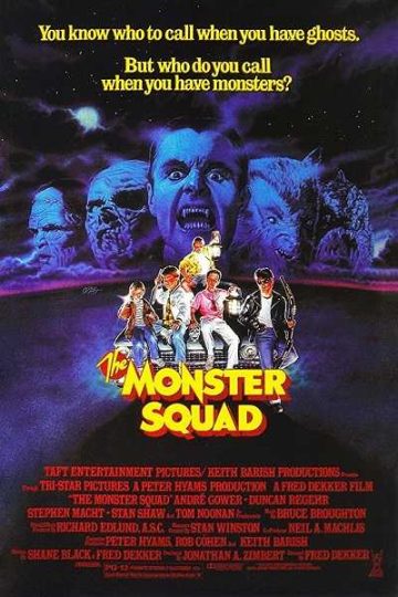 The Monster Squad ( 1987 )
