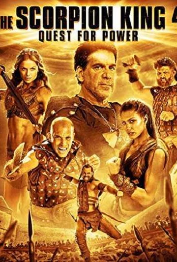 The Scorpion King 4 Quest for Power ( 2015 )