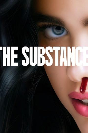 The Substance ( 2024 )