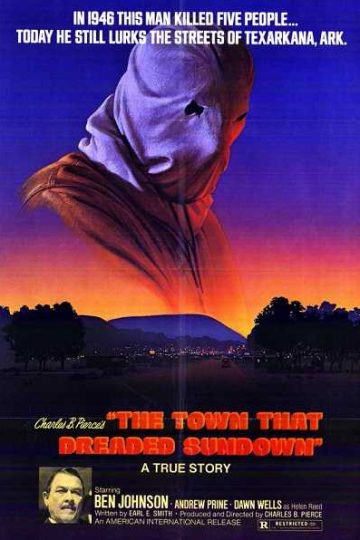 The Town That Dreaded Sundown ( 1976 )