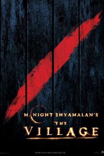The Village ( 2004 )