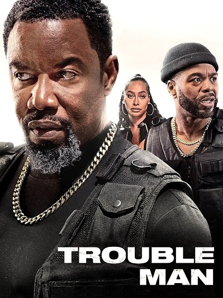 مشاهدة فيلم Trouble Man 2025 مترجم