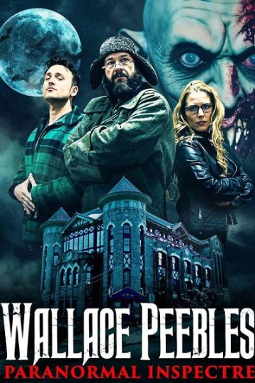 Wallace Peebles Paranormal Inspectre ( 2025 )
