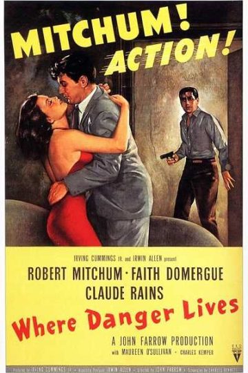 Where Danger Lives ( 1950 )