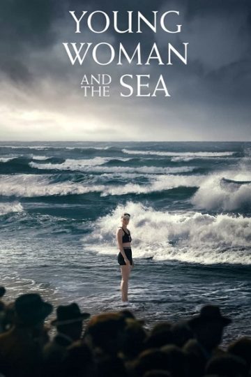 Young Woman and the Sea ( 2024 )