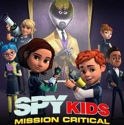 مشاهدة كرتون Spy Kids Mission Critical الموسم الثاني الحلقة 7