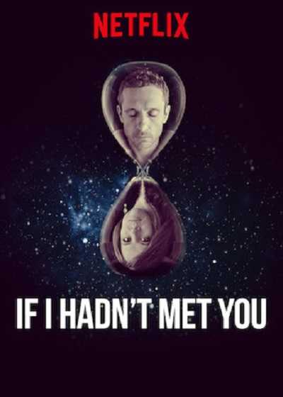 مشاهدة مسلسل If I Hadn’t Met You الموسم 1 الحلقة 10