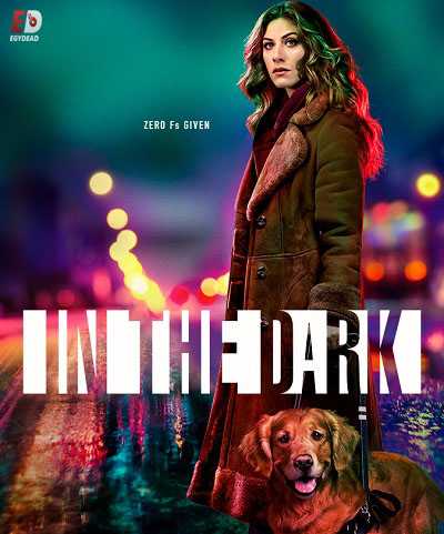 مسلسل In the Dark الموسم الثاني الحلقة 11