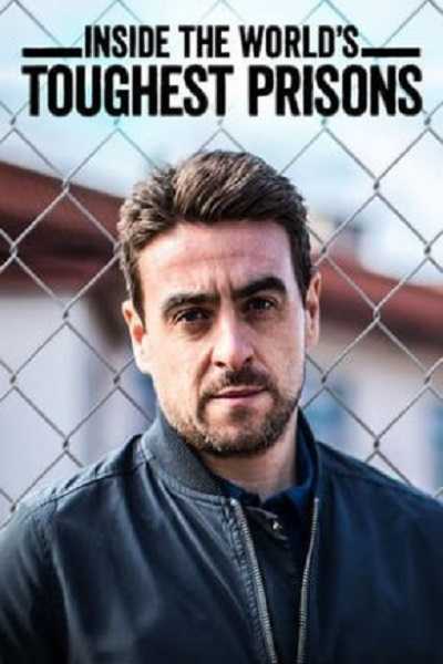 مسلسل Inside World’s Toughest Prisons الموسم السادس الحلقة 1 مترجمة