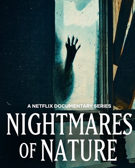 مسلسل Nightmares of Nature الموسم الاول الحلقة 2 مترجمة