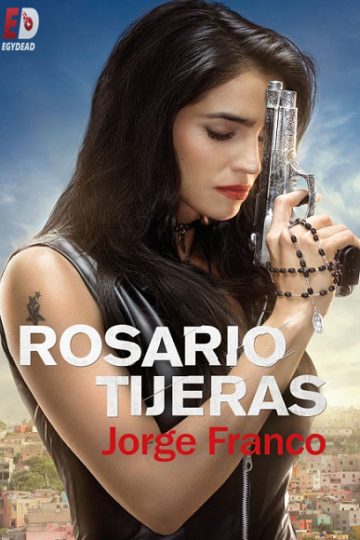 Rosario Tijeras الموسم الثاني الحلقة 27