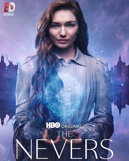 مسلسل The Nevers الموسم الاول الحلقة 10 مترجمة