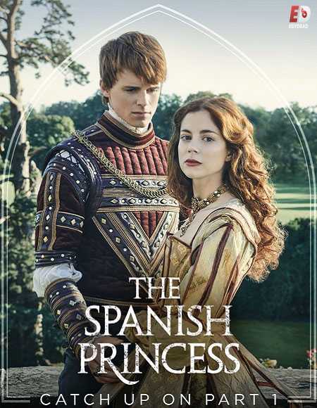 مسلسل The Spanish Princess الموسم الثاني الحلقة 2
