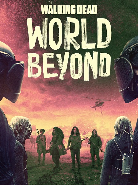 مسلسل TWD World Beyond الموسم الثاني الحلقة 3 مترجمة