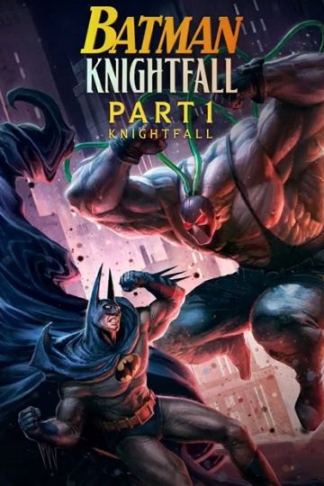 Batman Knightfall Part 1 Knightfall ( 2026 )